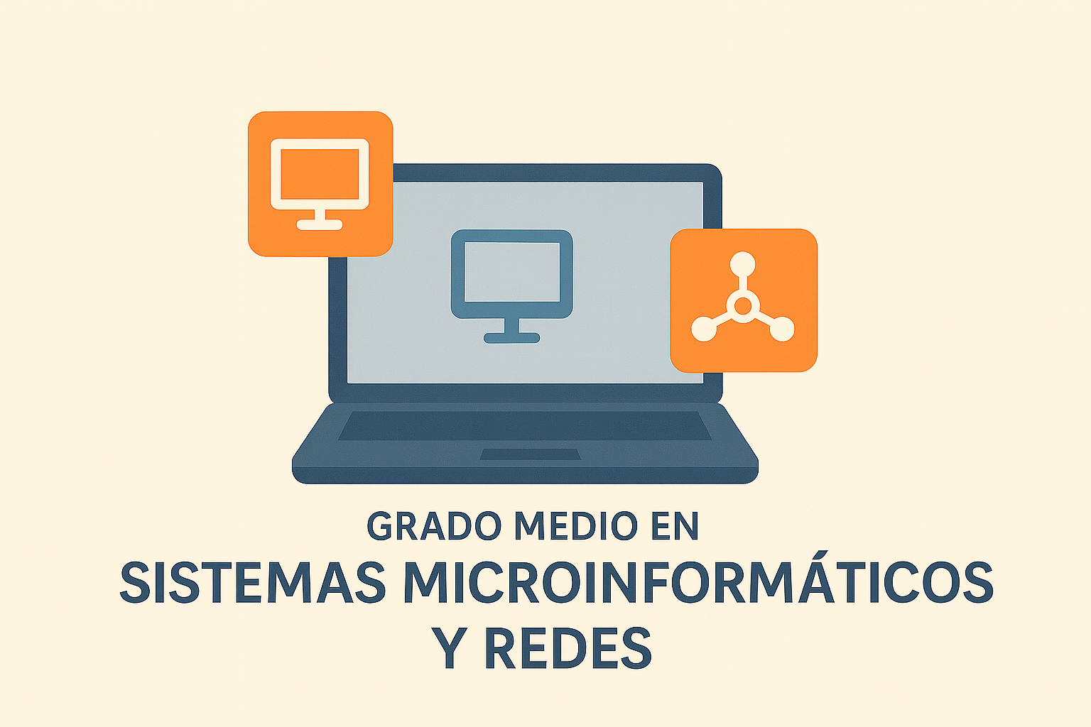 Ciclo formativo de grado medio en Sistemas Microinformáticos y Redes